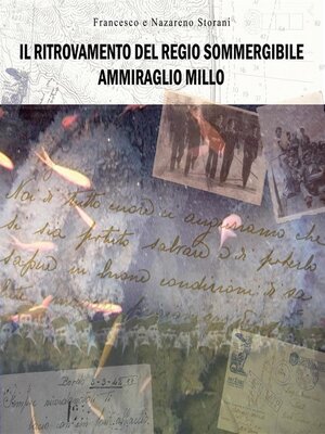 cover image of Il Ritrovamento Del Regio Sommergibile Ammiraglio Millo